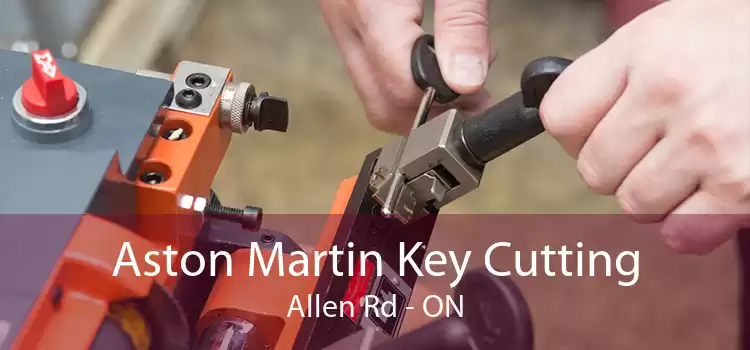 Aston Martin Key Cutting Allen Rd - ON