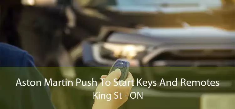 Aston Martin Push To Start Keys And Remotes King St - ON
