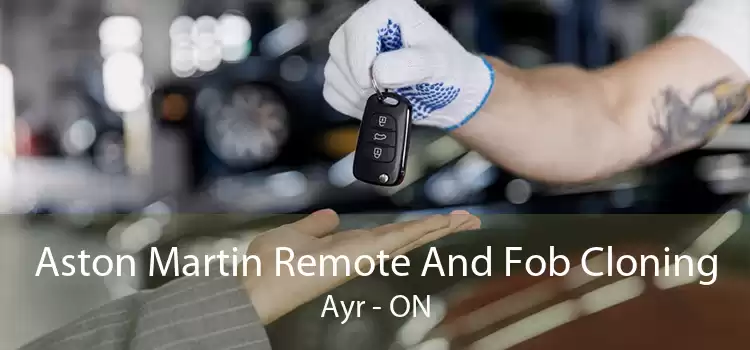 Aston Martin Remote And Fob Cloning Ayr - ON