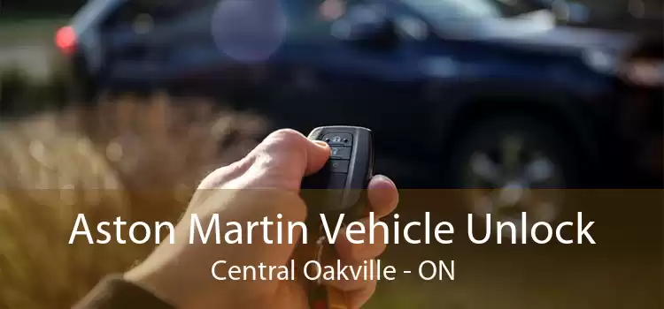 Aston Martin Vehicle Unlock Central Oakville - ON