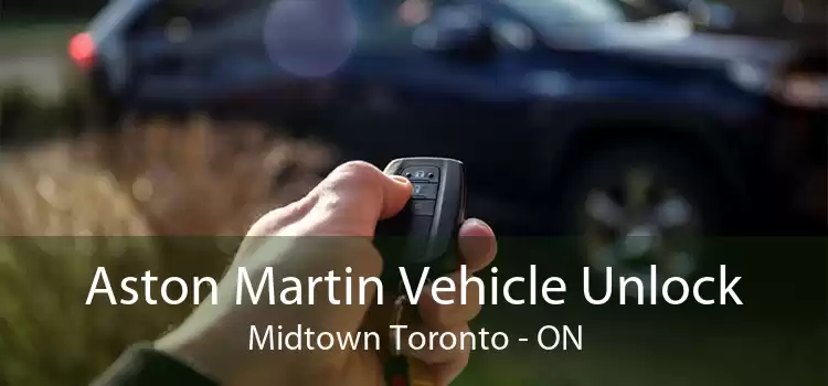 Aston Martin Vehicle Unlock Midtown Toronto - ON