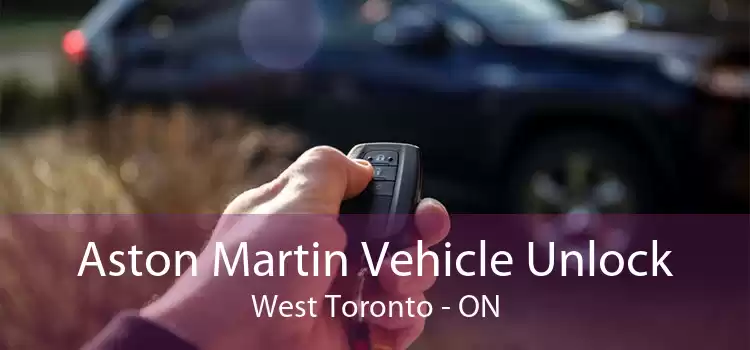 Aston Martin Vehicle Unlock West Toronto - ON