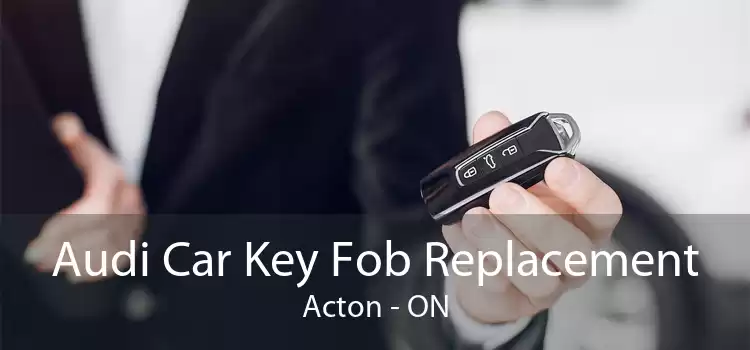 Audi Car Key Fob Replacement Acton - ON