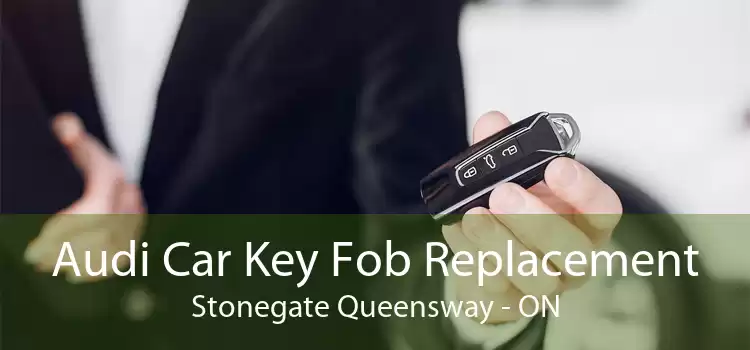 Audi Car Key Fob Replacement Stonegate Queensway - ON