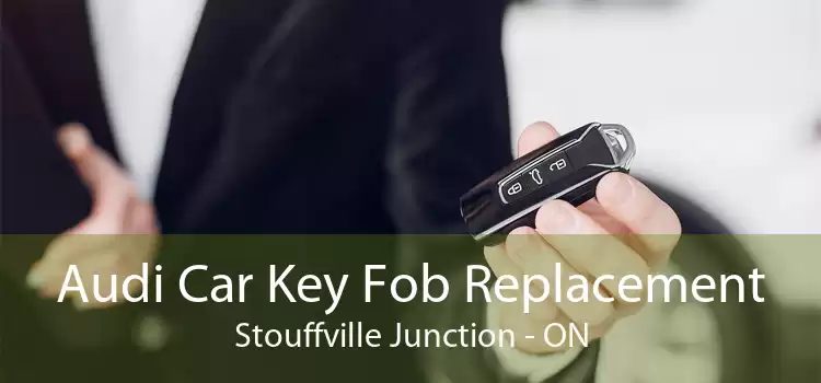 Audi Car Key Fob Replacement Stouffville Junction - ON