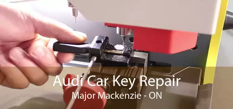 Audi Car Key Repair Major Mackenzie - ON