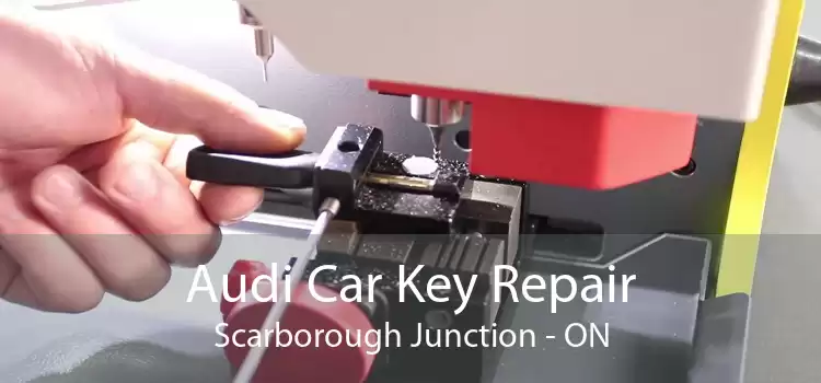 Audi Car Key Repair Scarborough Junction - ON