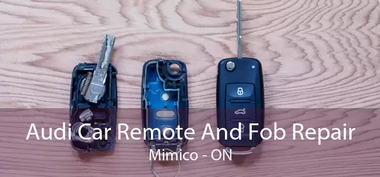 Audi Car Remote And Fob Repair Mimico - ON