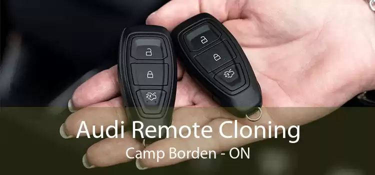 Audi Remote Cloning Camp Borden - ON