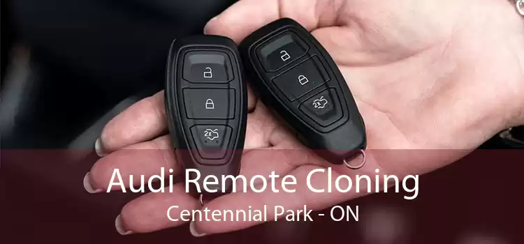 Audi Remote Cloning Centennial Park - ON