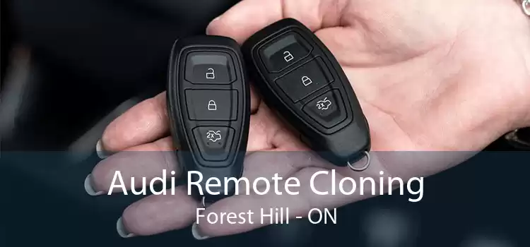 Audi Remote Cloning Forest Hill - ON