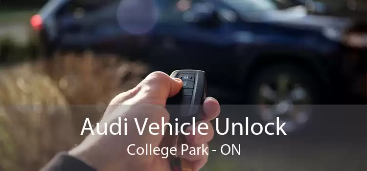Audi Vehicle Unlock College Park - ON