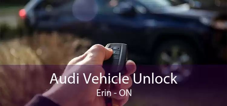 Audi Vehicle Unlock Erin - ON