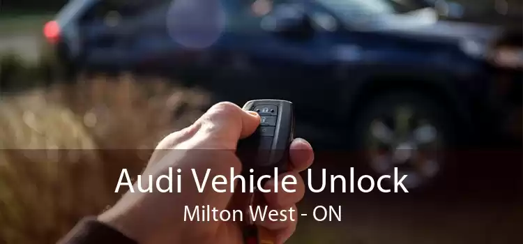 Audi Vehicle Unlock Milton West - ON