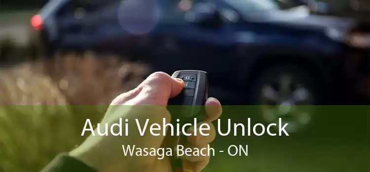 Audi Vehicle Unlock Wasaga Beach - ON
