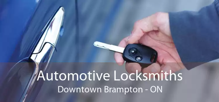 Automotive Locksmiths Downtown Brampton - ON