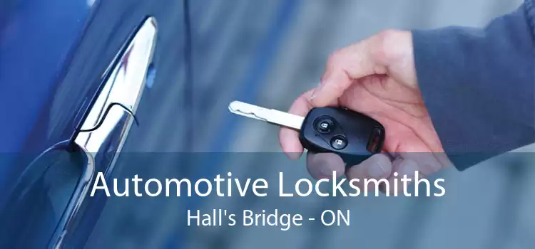 Automotive Locksmiths Hall's Bridge - ON