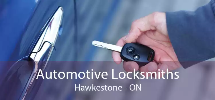 Automotive Locksmiths Hawkestone - ON