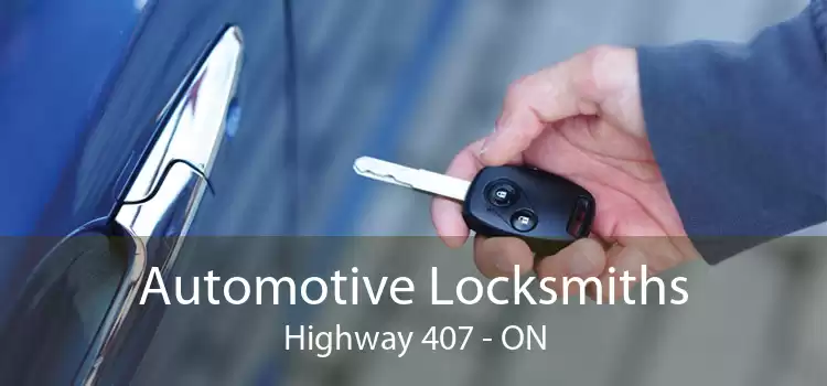 Automotive Locksmiths Highway 407 - ON