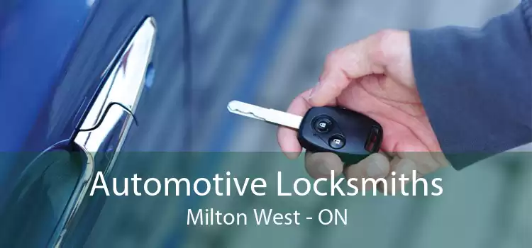 Automotive Locksmiths Milton West - ON