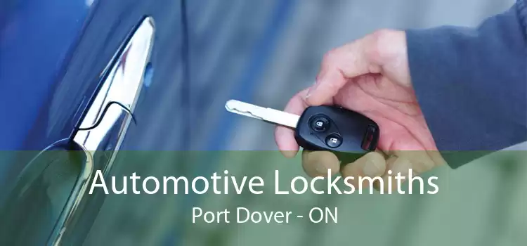 Automotive Locksmiths Port Dover - ON