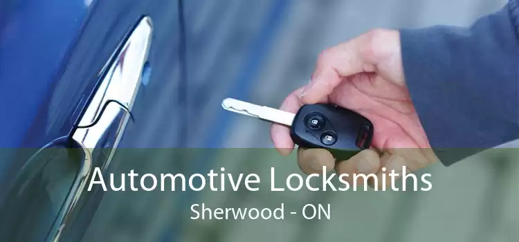 Automotive Locksmiths Sherwood - ON
