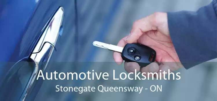 Automotive Locksmiths Stonegate Queensway - ON