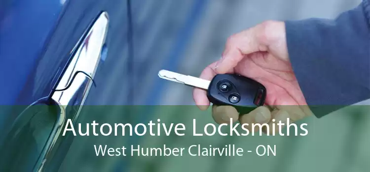 Automotive Locksmiths West Humber Clairville - ON