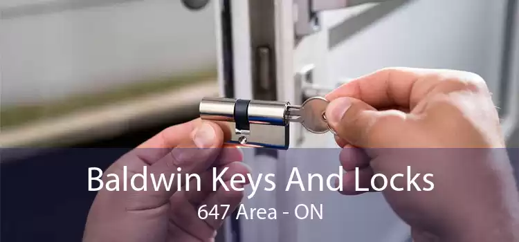 Baldwin Keys And Locks 647 Area - ON