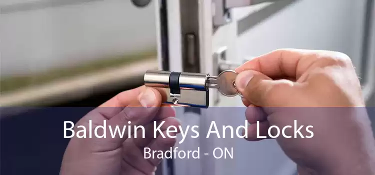 Baldwin Keys And Locks Bradford - ON