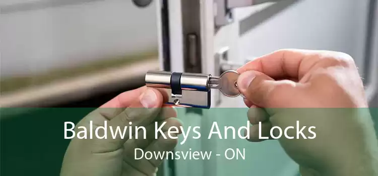 Baldwin Keys And Locks Downsview - ON