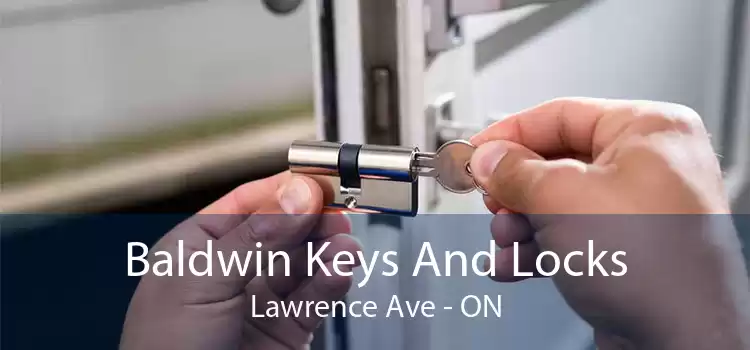Baldwin Keys And Locks Lawrence Ave - ON