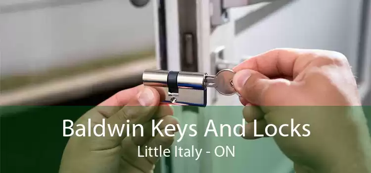 Baldwin Keys And Locks Little Italy - ON