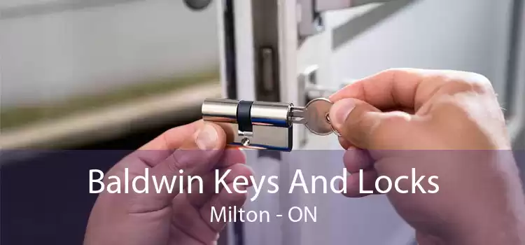 Baldwin Keys And Locks Milton - ON