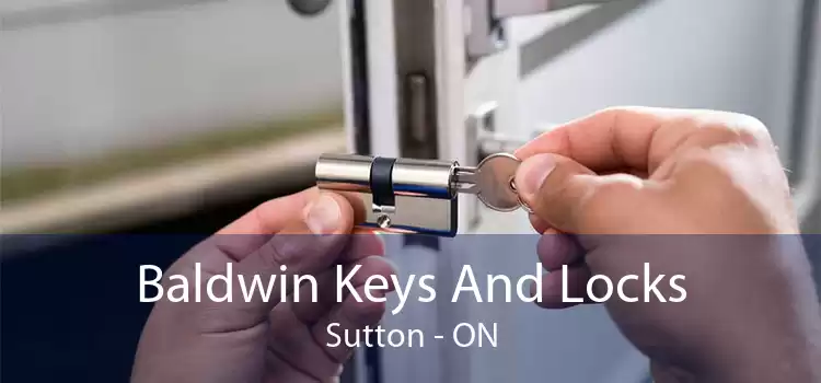 Baldwin Keys And Locks Sutton - ON