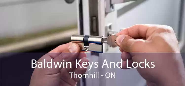 Baldwin Keys And Locks Thornhill - ON
