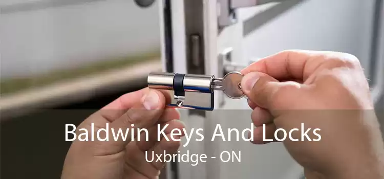 Baldwin Keys And Locks Uxbridge - ON