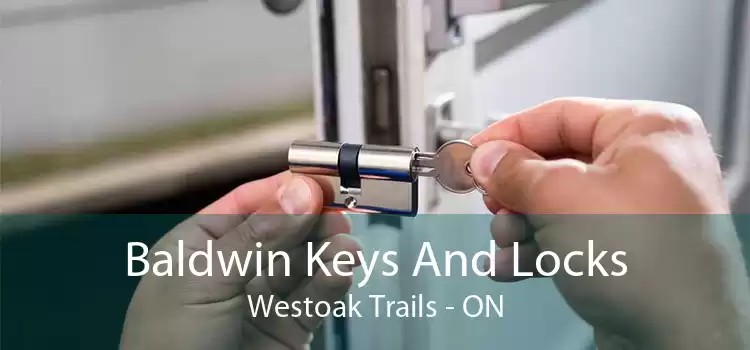 Baldwin Keys And Locks Westoak Trails - ON