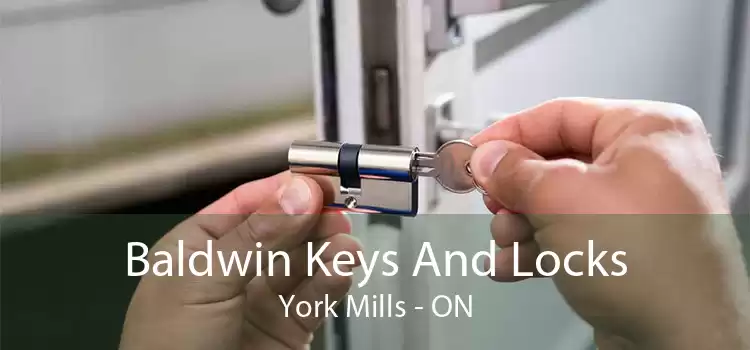 Baldwin Keys And Locks York Mills - ON