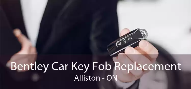 Bentley Car Key Fob Replacement Alliston - ON
