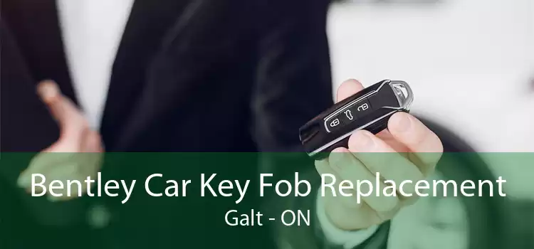 Bentley Car Key Fob Replacement Galt - ON