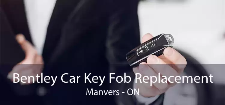 Bentley Car Key Fob Replacement Manvers - ON