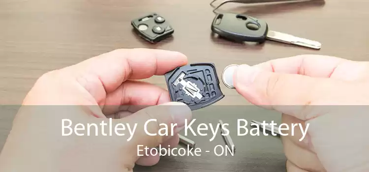 Bentley Car Keys Battery Etobicoke - ON