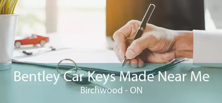 Bentley Car Keys Made Near Me Birchwood - ON