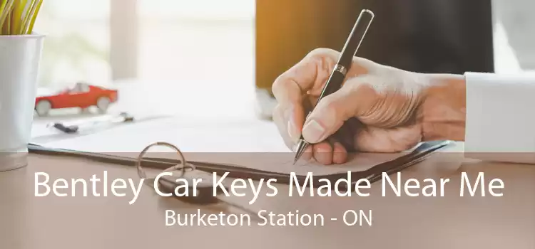 Bentley Car Keys Made Near Me Burketon Station - ON