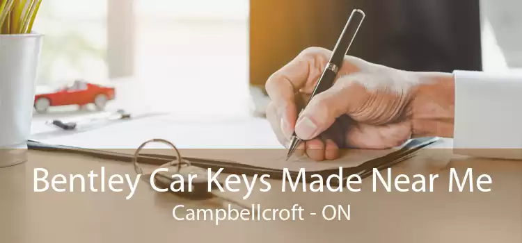 Bentley Car Keys Made Near Me Campbellcroft - ON