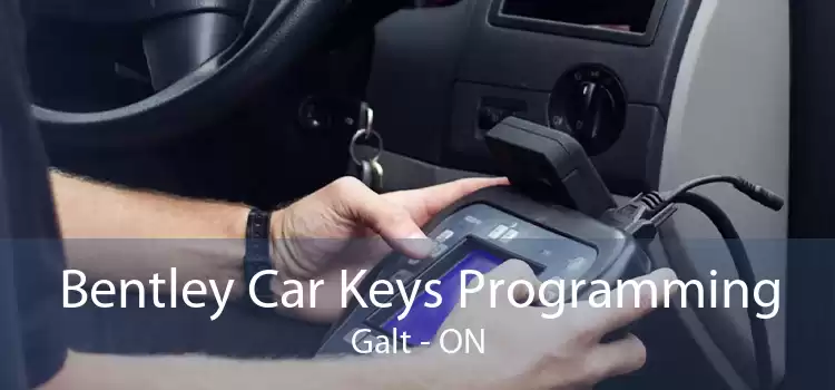 Bentley Car Keys Programming Galt - ON