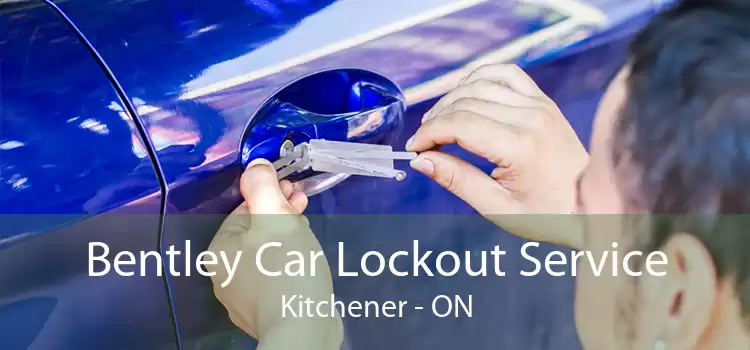 Bentley Car Lockout Service Kitchener - ON