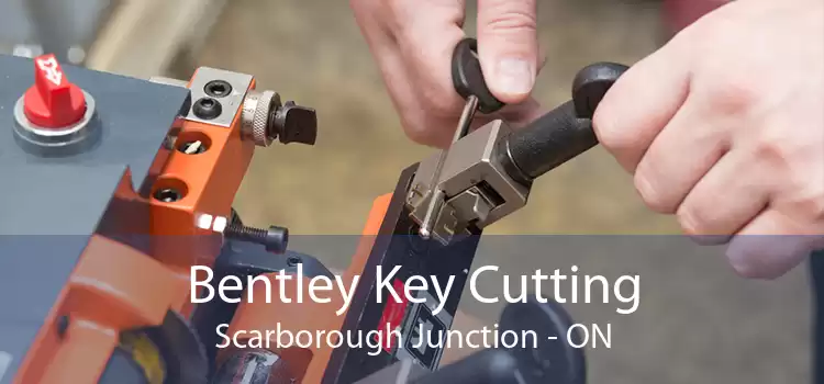 Bentley Key Cutting Scarborough Junction - ON