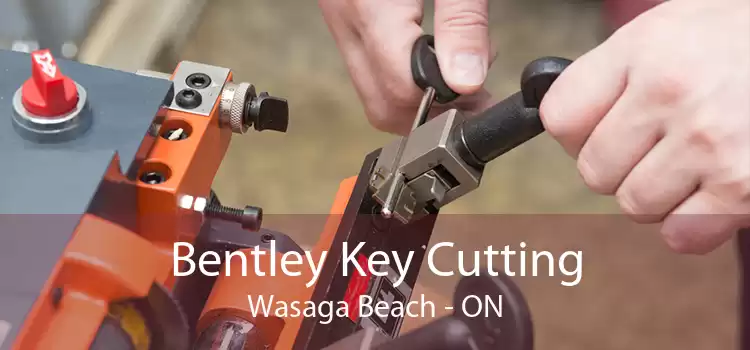 Bentley Key Cutting Wasaga Beach - ON